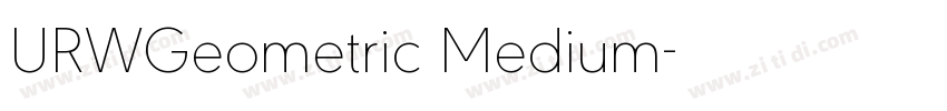 URWGeometric Medium字体转换 URWGeometric Medium字体转换